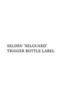 Selden 'Selguard' Trigger Bottle Label